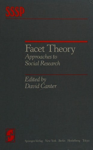 Facet Theory: Approaches to Social Research (Springer Series in Social Psychology)