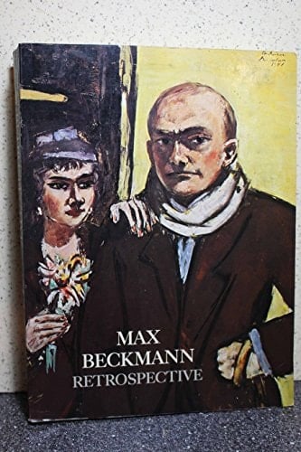 Max Beckmann Retrospective; [February 25 - April 23, 1984 ...