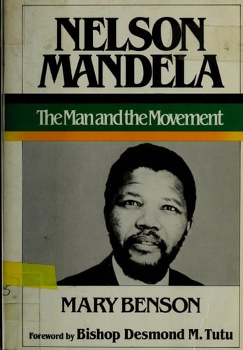 Benson: Nelson Mandela - the Man and the Movemen T