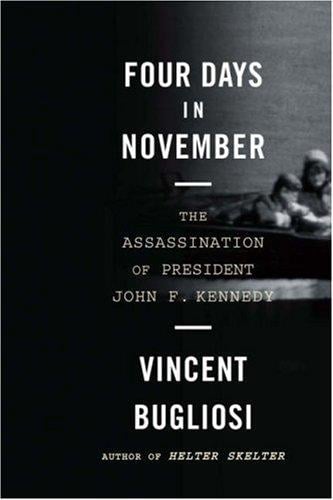 Four days in November: the assassination of President John F. Kennedy
