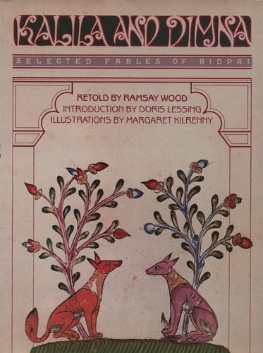 Kalila and Dimna: Selected Fables of Bidpai, Retold by Ramsay Wood