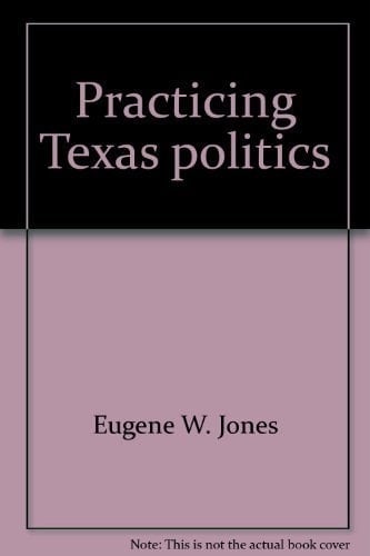 Practicing Texas politics