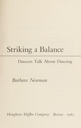 Striking a Balance: Dancers Talk About Dancing