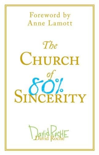 church of 80% sincerity