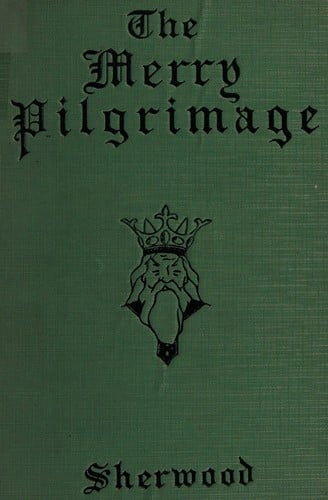 The Merry Pilgrimage: How Charlemagne Went on a Pilgrimage to Jerusalem in Order to See Whether Hugo of Constantinople Was a Handsomer Man Than He