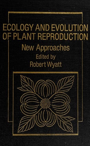 Ecology And Evolution Of Plant Reproduction