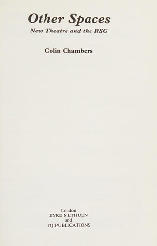 Other Spaces: New Theatre and the Rsc (Methuen theatrefile)