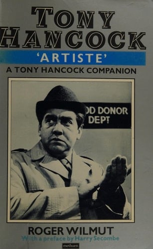 Tony Hancock, 'artiste' A Tony Hancock Companion