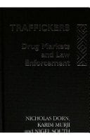 Traffickers Drug Markets and Law Enforcement
