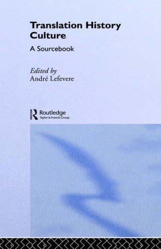 Translation/History/Culture: A Sourcebook (Translation Studies)