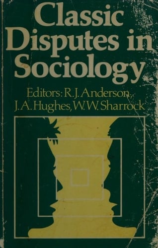 Classic Disputes in Sociology