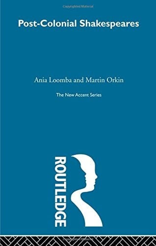 Post-colonial Shakespeares