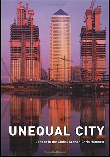 Unequal City London in the Global Arena
