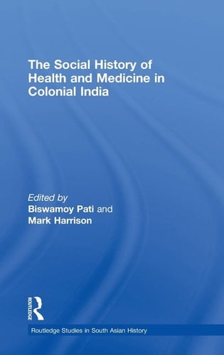 The social history of health and medicine in colonial India