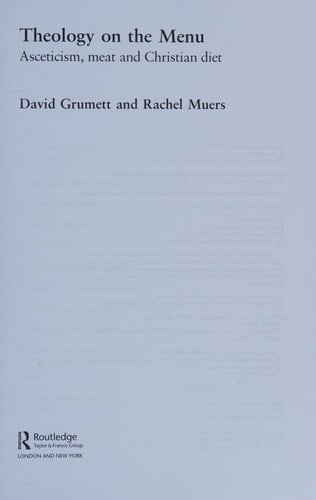 Theology on the Menu Asceticism, Meat and Christian Diet