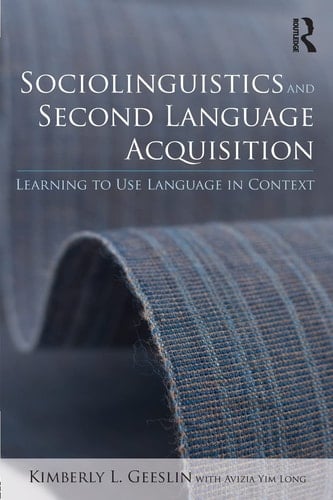 Sociolinguistics and Second Language Acquisition Learning to Use Language in Context