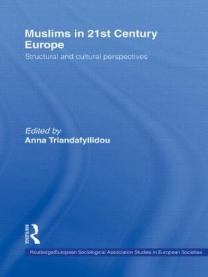 Muslims In 21st Century Europe Structural And Cultural Perspectives
