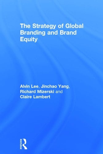 The Strategy of Global Branding and Brand Equity