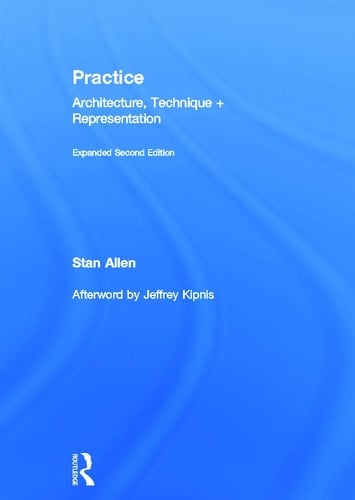 Practice Architecture, Technique + Representation