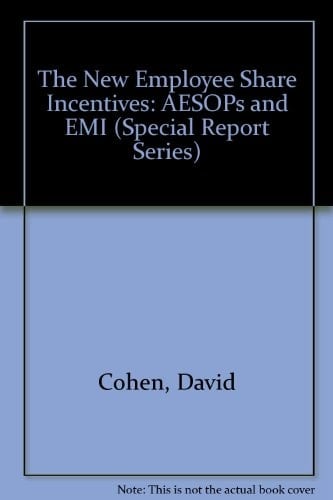 The New Employee Share Incentives AESOPs and EMI
