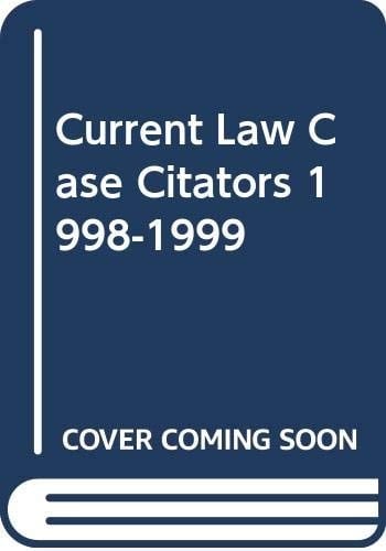 Current Law Cae Citator 1999