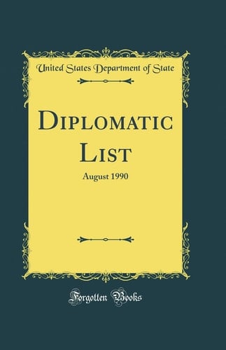 Diplomatic List August 1990 (Classic Reprint)