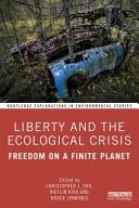 Liberty and the Ecological Crisis Freedom on a Finite Planet