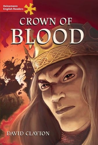 Crown of Blood The Story of Macbeth by William Shakespeare