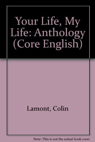 Your Life, My Life Anthology