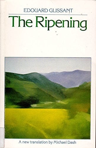 The Ripening (Caribbean Writers Series #34) (English and French Edition)