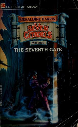 SEVENTH GATE,THE (Seven Citadels, No 4)