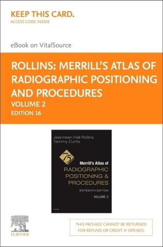 Merrill's Atlas of Radiographic Positioning and Procedures - Volume 2 - Elsevier eBook on VitalSource (Retail Access Card)