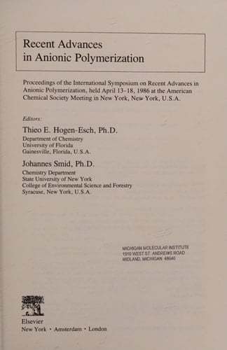 Recent Advances in Anionic Polymerization: Proceedings of the International Symposium on Recent Advances in Anionic Polymerization, held April 13–18, ... Society Meeting in New York, New York, U.S.A.