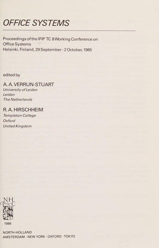 Office systems : proceedings of the IFIP TC 8 Working Conference on Office Systems, Helsinki, Finland, 19 September - 2 October, 1985