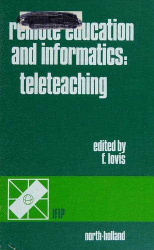 Remote Education and Informatics: Teleteaching