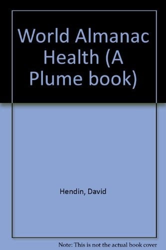 The World Almanac Whole Health Guide