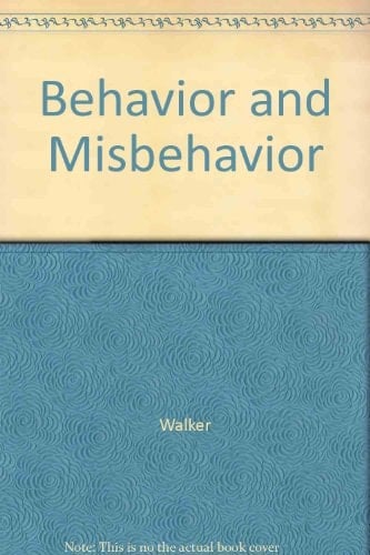 Behavior And Misbehavior