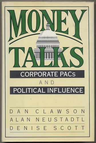 Money Talks: Corporate Pacs And Political Influence