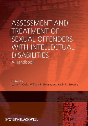 Assessment and Treatment of Sexual Offenders with Intellectual Disabilities A Handbook
