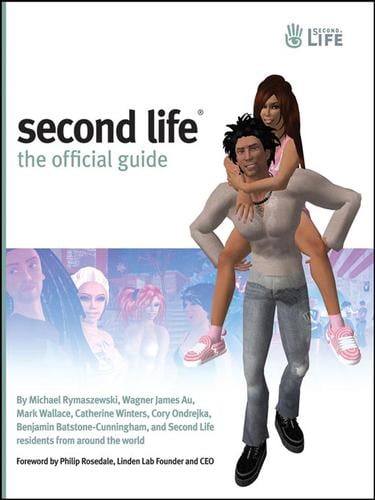 Second Life: The Official Guide