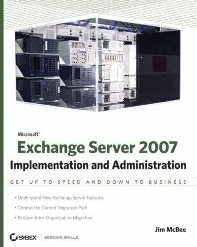 Exchange server 2007 implementation and administration