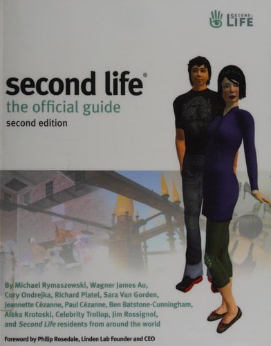 Second Life: The Official Guide