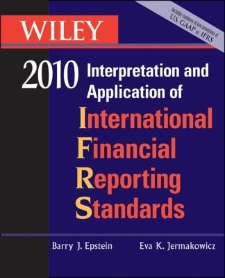 Wiley Ifrs 2010 Interpretation And Application Of International Accounting And Financial Reporting Standards