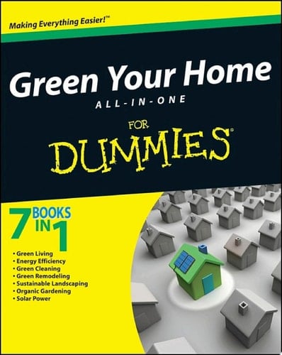 Green Your Home All in One For Dummies
