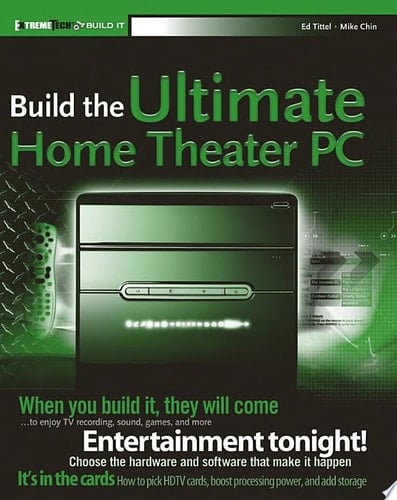 Build the Ultimate Home Theater PC