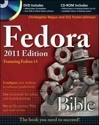 Fedora Bible Featuring Fedora Linux 14