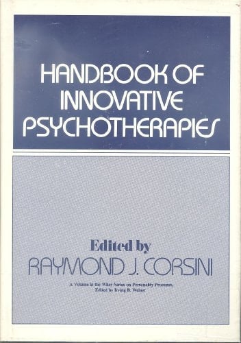 Handbook of Innovative Psychotherapies (Wiley Series on Personality Processes)