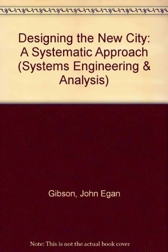 Designing the New City: A Systemic Approach (Wiley Series of Practical Construction Guides)