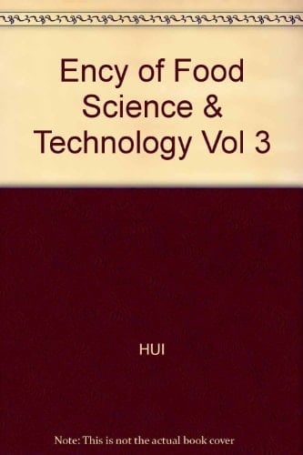 Encyclopedia of Food Science and Technology