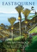 Eastbourne An Anthology